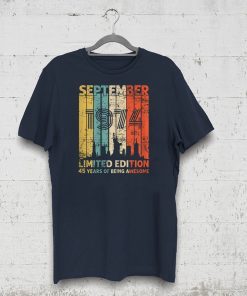 Vintage September 1974 Shirt 45 Years Old 1974 Birthday Gift T-Shirt