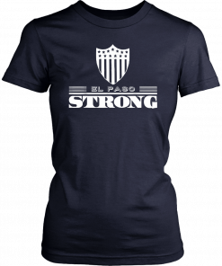 el paso strong texas T-Shirt el paso Shirt