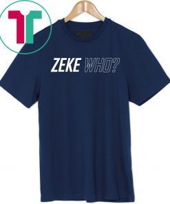 Zeke Who Original Tee Shirt