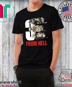 3 from hell Offcial Tee Shirt