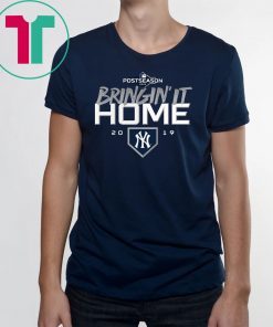 BRINGIN’ IT HOME 2019 – NEW YORK YANKEES SHIRT