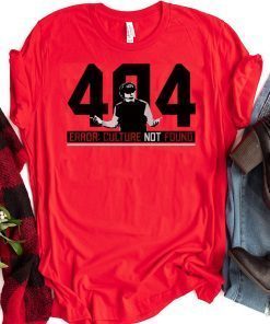 404 Culture Not Found Tee Shirt