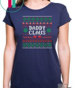 Daddy Claus Ugly Christmas Shirt