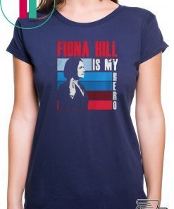 FIONA HILL IS MY HERO TEE SHIRTS
