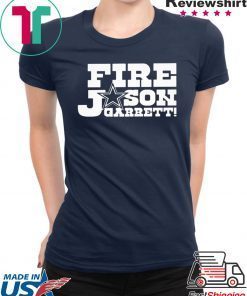 Fire Jason Garrett original T-Shirt