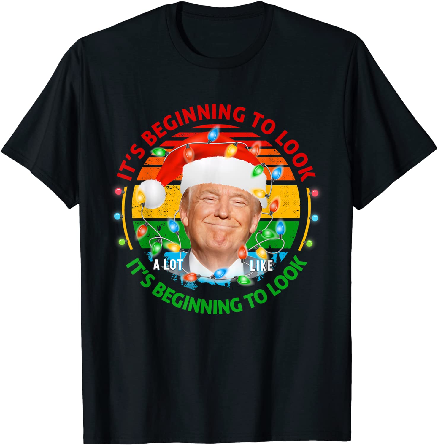 Its Beginning To Look A Lot Like You Miss Me Trump Christmas 2021 T-Shirt