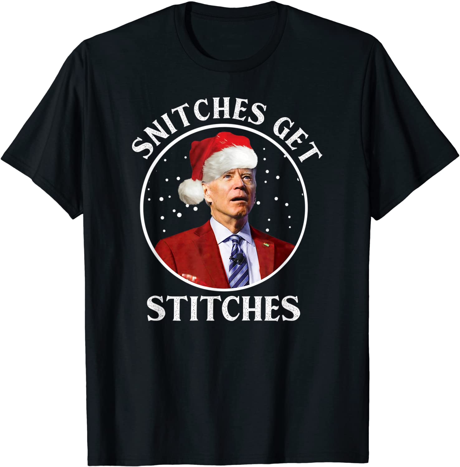 Joe Biden Snitches Get Stitches Christmas Limited Shirt
