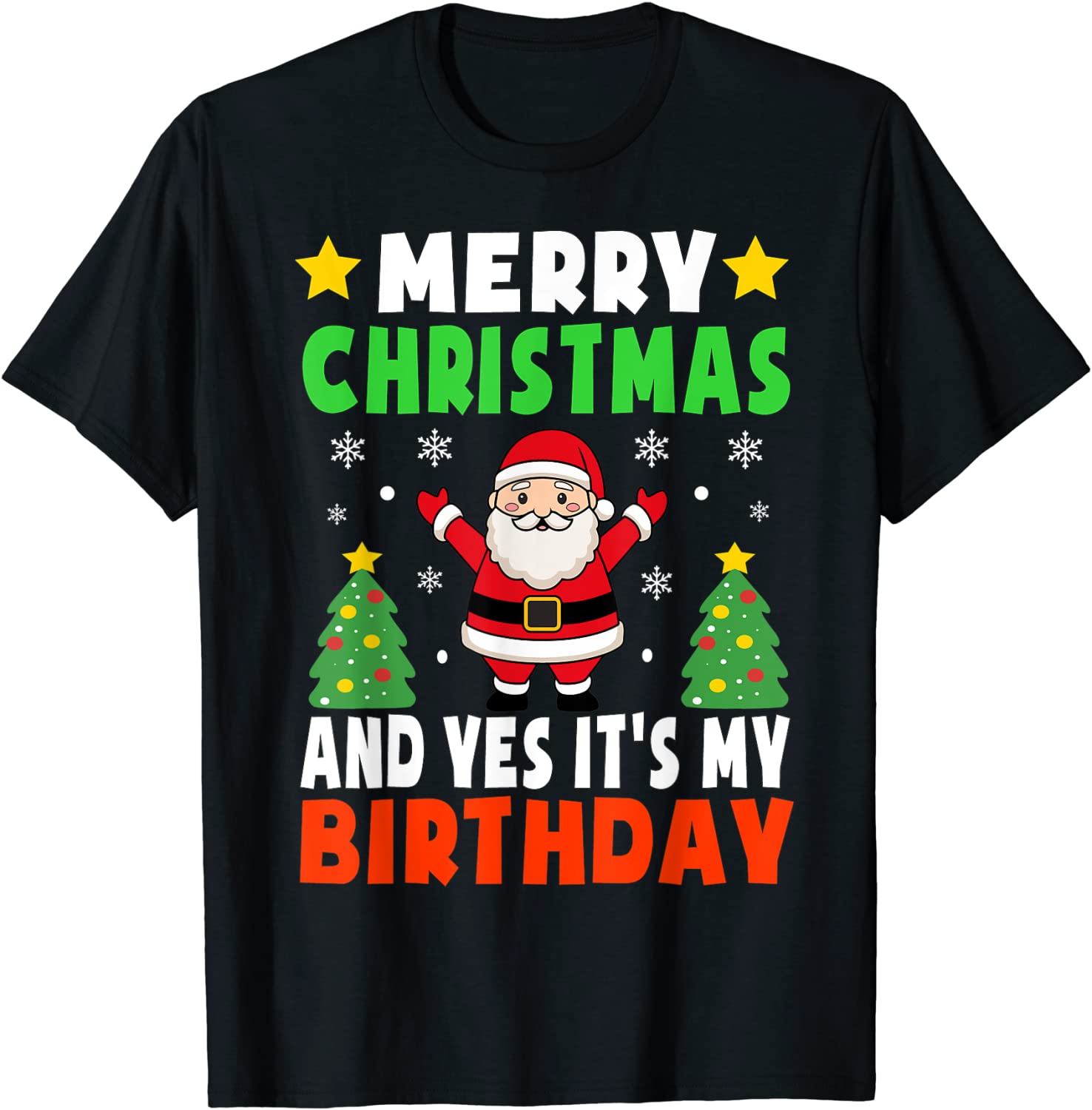 Merry Christmas And Yes It's My Birthday Christmas Party Gift Shirt