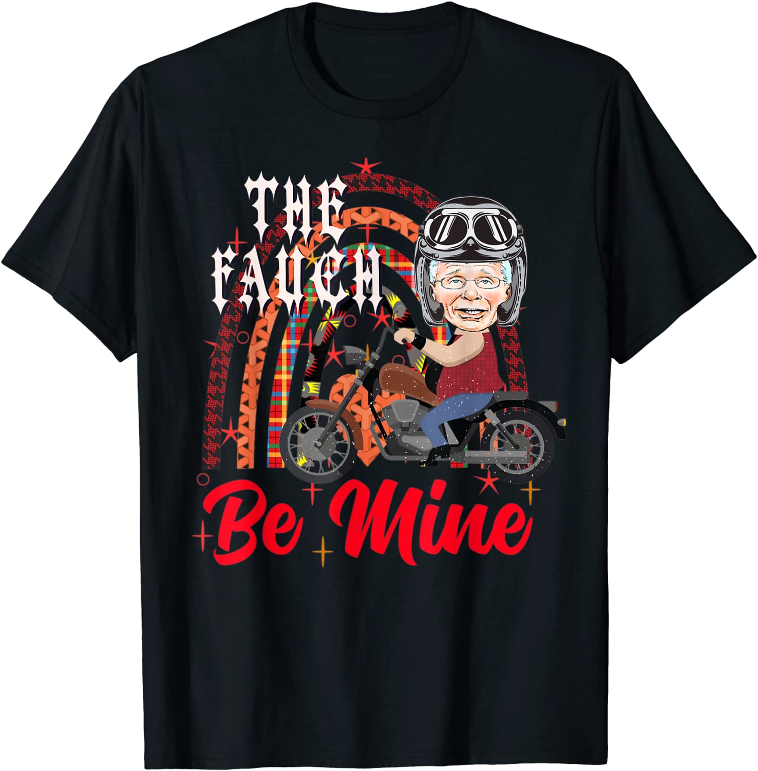 Biker FAUCH Biden Arrest Fauci Motorcycle Bike Valentine Day 2022 Shirt