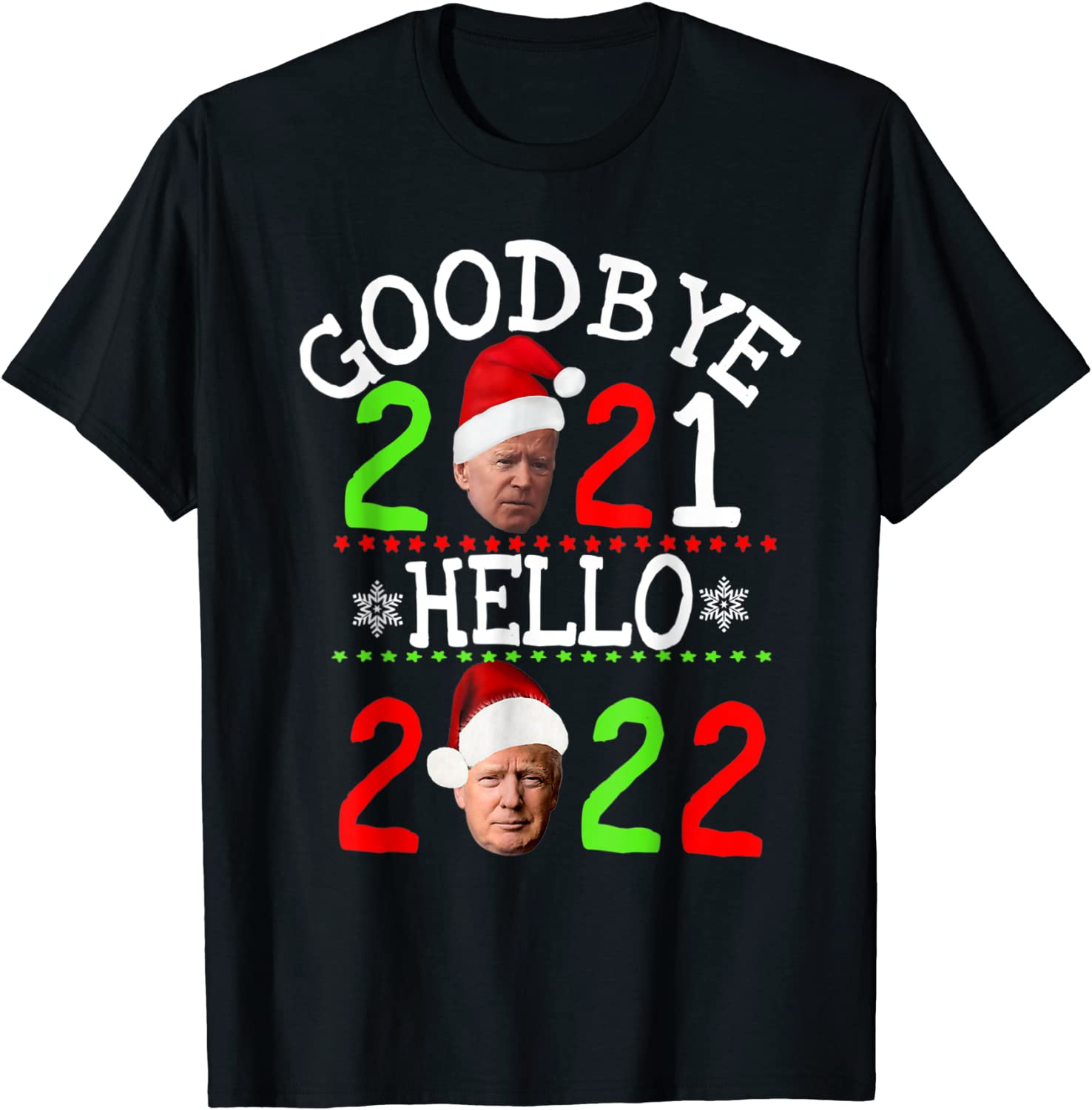New year 2022 goodbye 2021 Anti Biden Hello 2022 Trump Classic Shirt