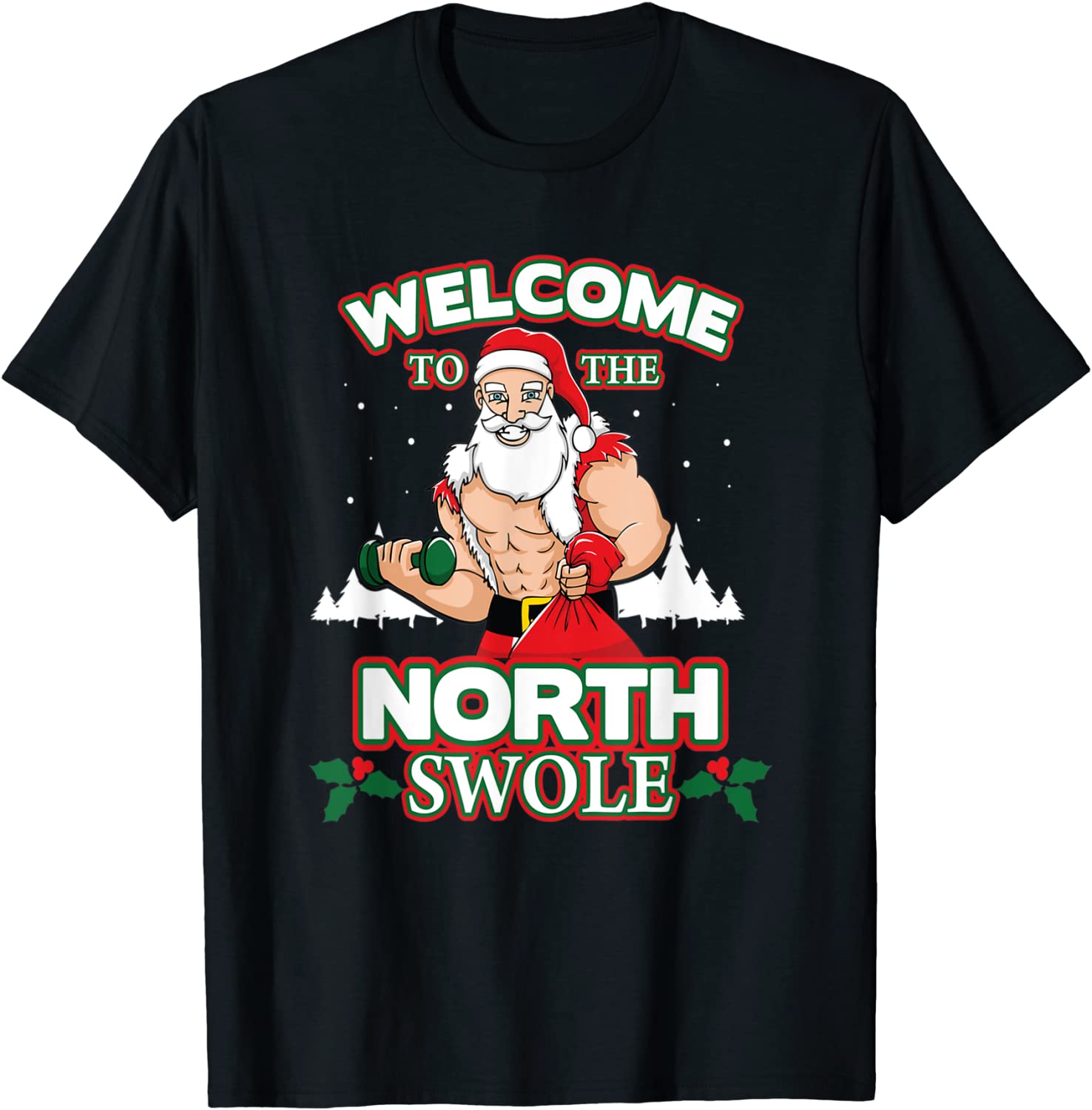 North Swole Santa Claus Weight Lifting Christmas Gym Workout T-Shirt