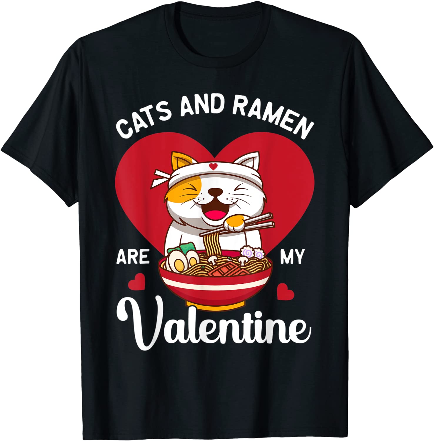 Ramen Cat Heart Kawaii Japanese Food Valentines Day Gift Shirt