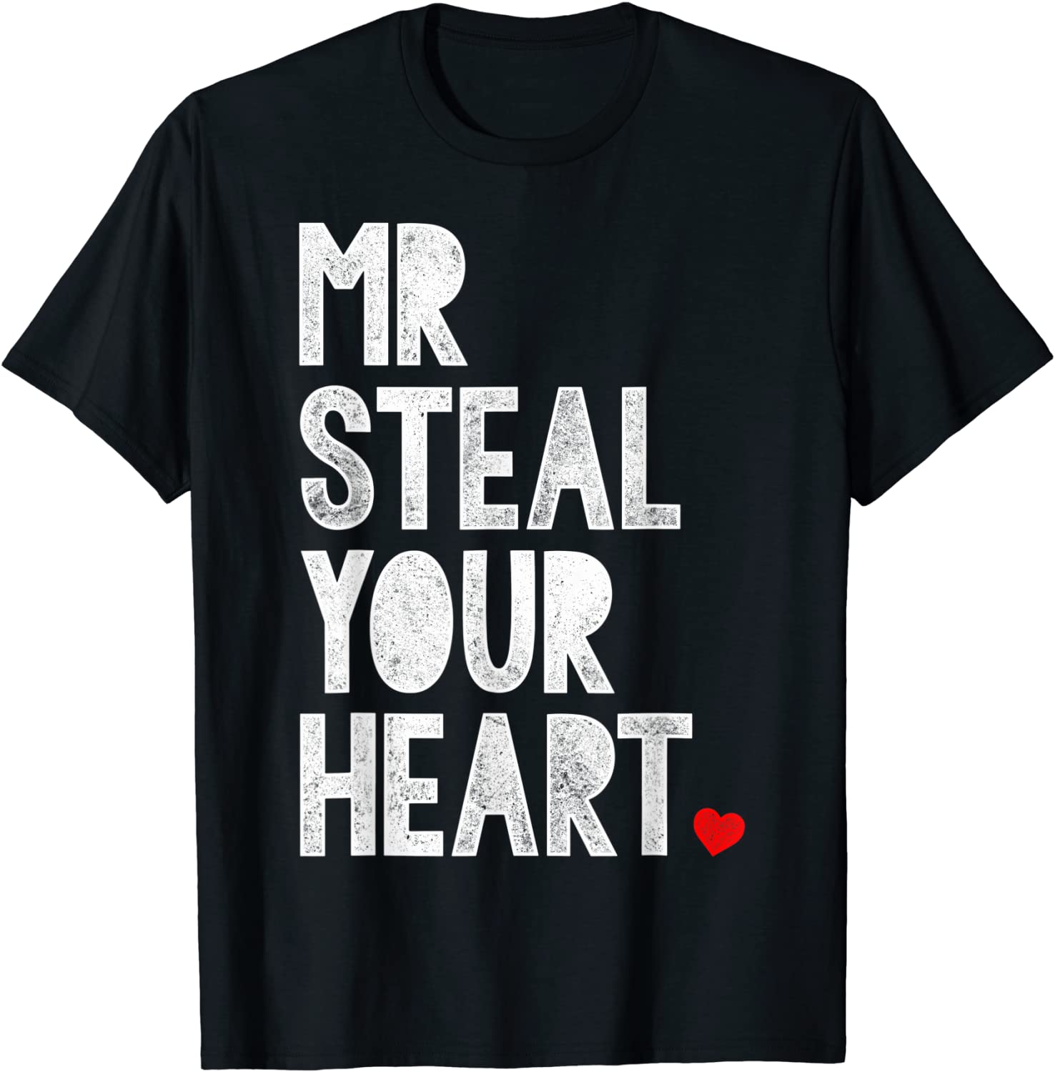 Mr. Steal Your Heart Valentines Day Classic Shirt