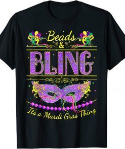 Mardi Gras Beads and Bling It's a Mardi Gras Classic Shirt