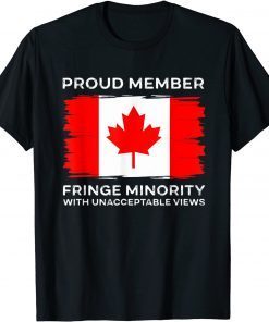 Proud Member Fringe Minority With Unacceptable Views Trucker Unisex Shirt