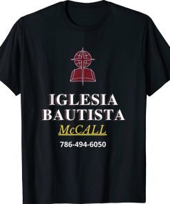Mato's Sales Iglesia Bautista McCall Ropa Para Evangelizar Tee Shirt