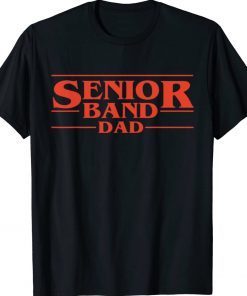 Senior Band Dad Tee Shirt