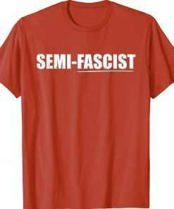 Semi Fascist Halloween Tee Shirt