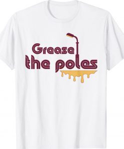 Grease The Poles Philadelphia Unisex Shirts