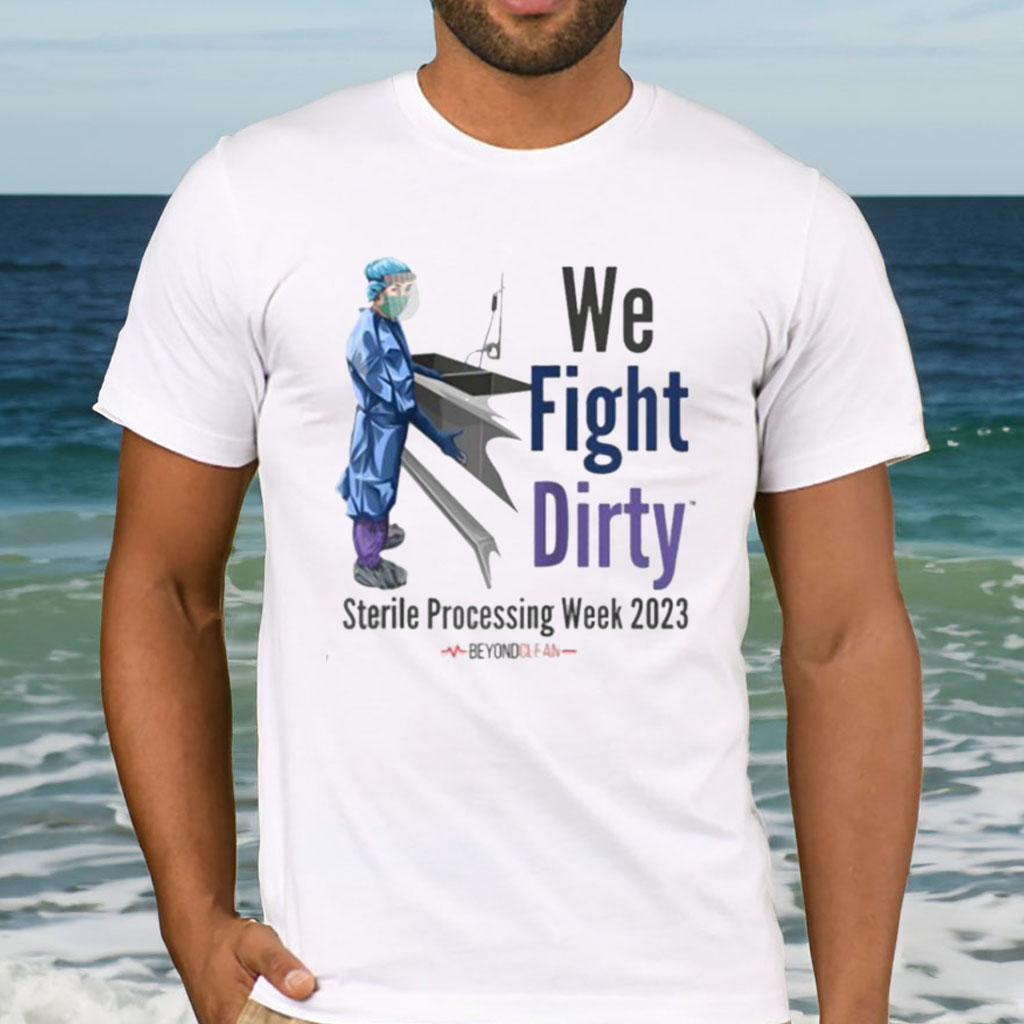 We Fight Dirty Sterile Processing Week 2023 Raglan Baseball Shirt