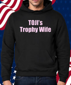 Bymbostudios Tojis Trophy Wife Shirt Hoodie