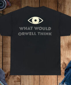 Elon Musk What Would Orwell Think Unisex Shirt