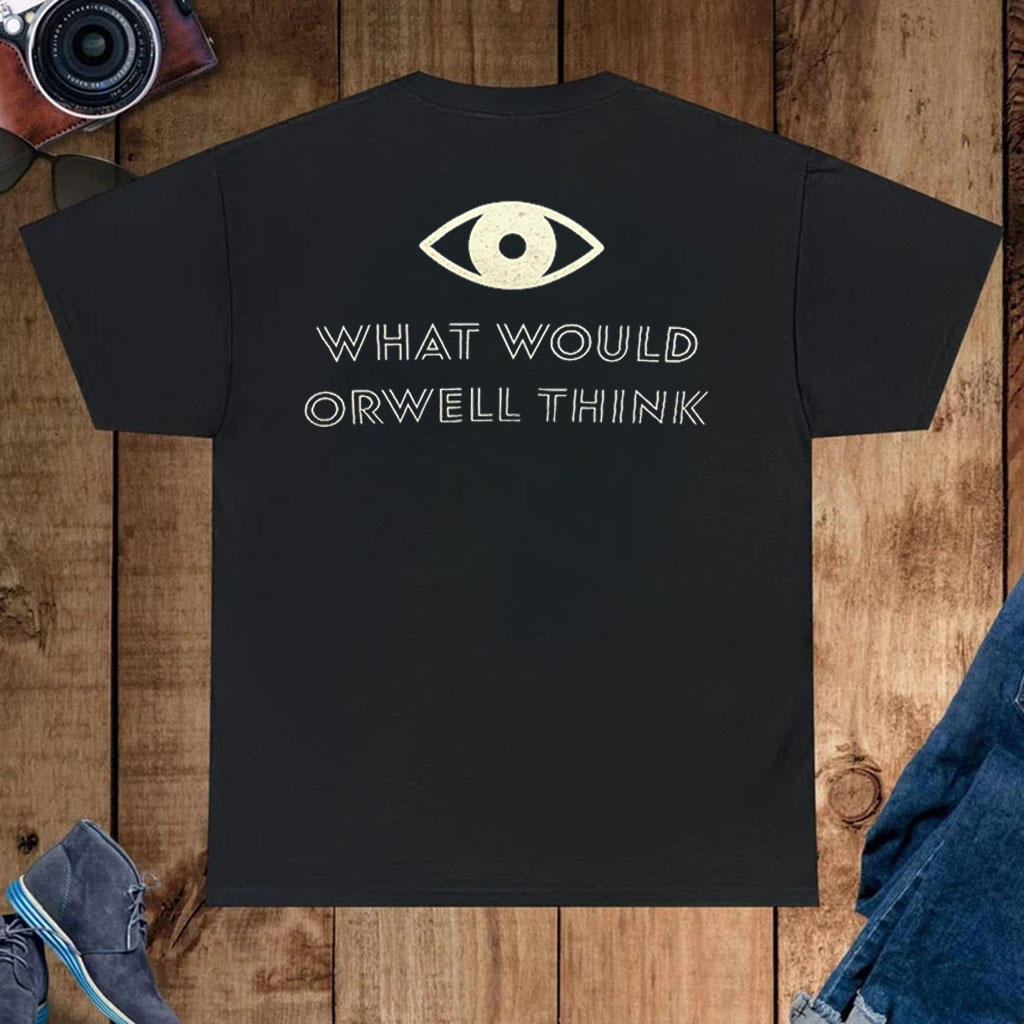 Elon Musk What Would Orwell Think Unisex Shirt