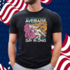 Just Your Average Day In Ohio Shirt