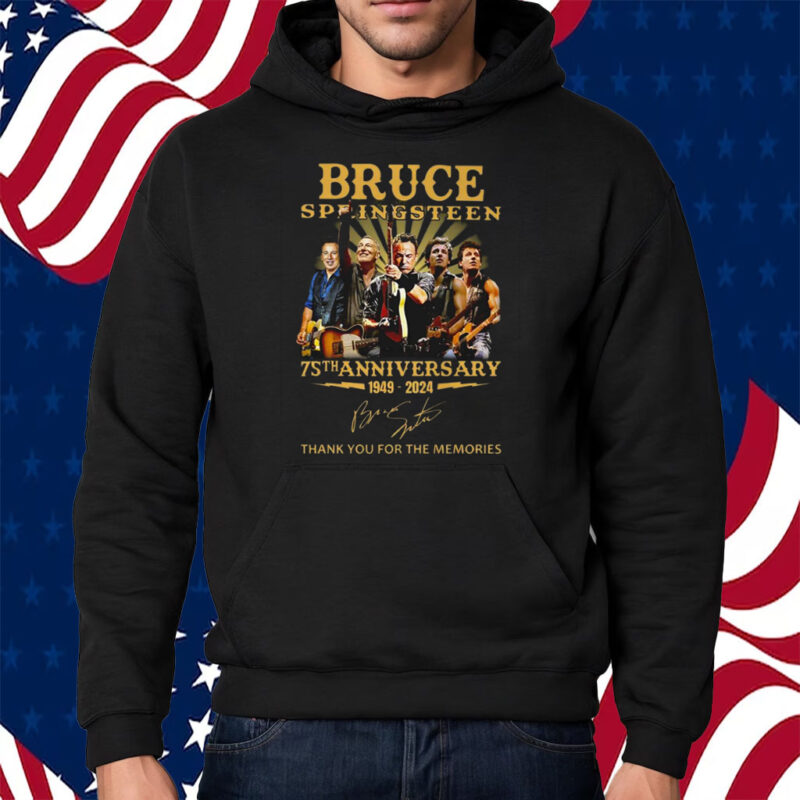 Bruce Springsteen 75th Anniversary 1949 – 2024 Thank You For The Memories Shirt Hoodie