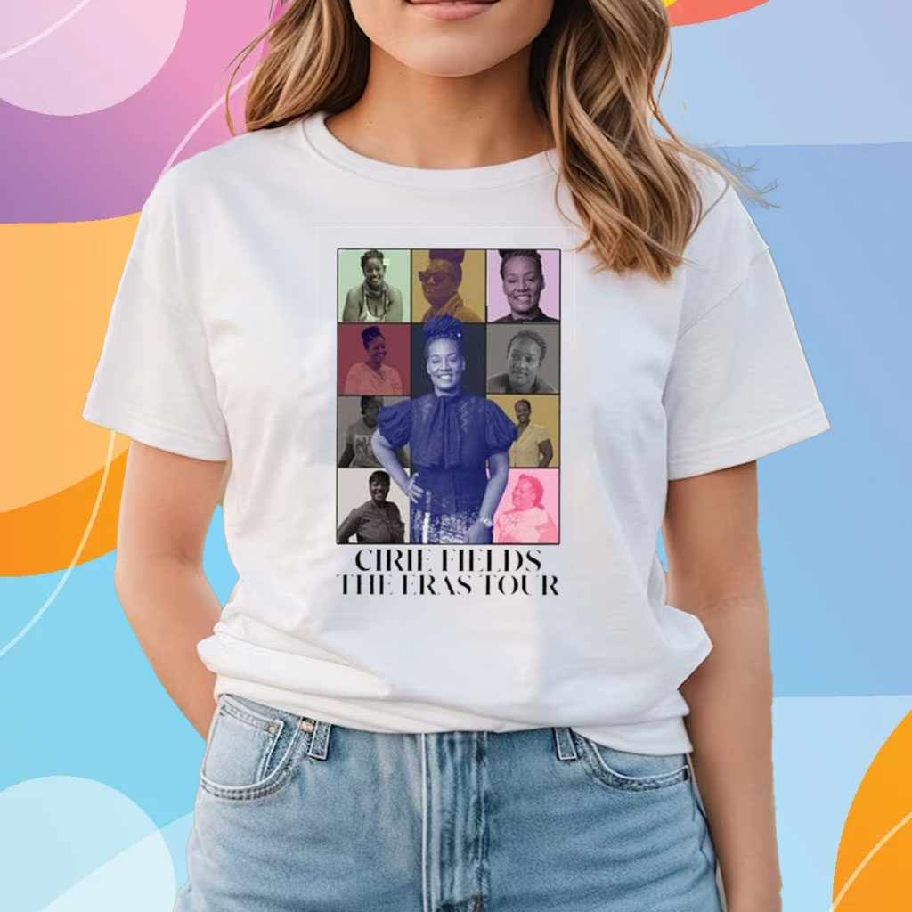 Cirie Fields The Eras Tour Shirts