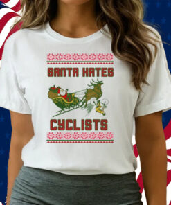 Santa Hates Cyclist Ugly Christmas Shirts