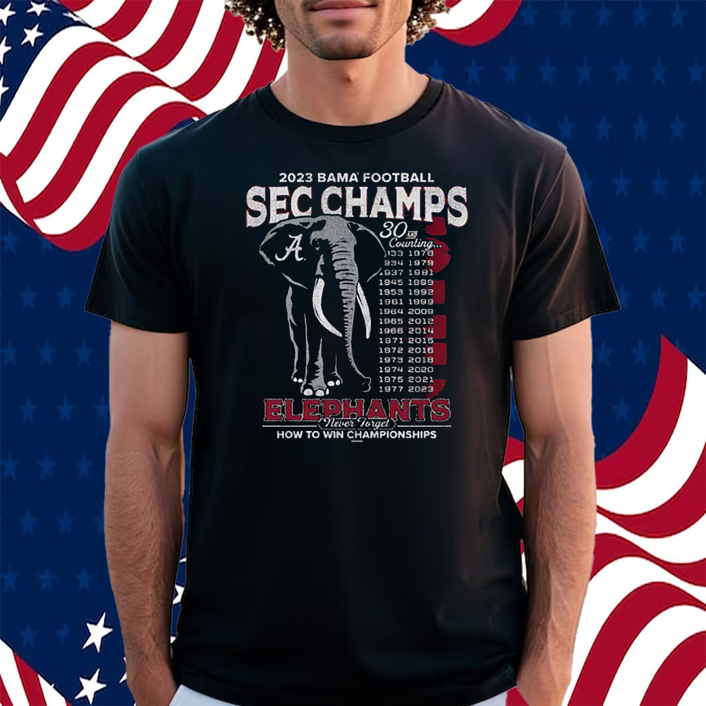 Alabama Crimson Tide 2023 Sec Football Conference Champions Alabama Never Forgets Shirt