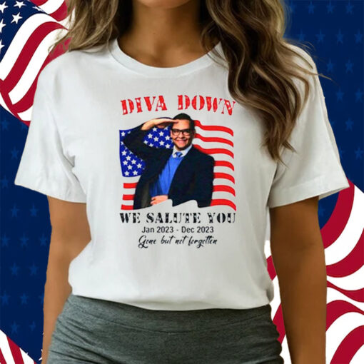 George Santos Diva Down We Salute You Shirts