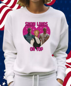 Snow Lands On Top Shirt Sweatshirt