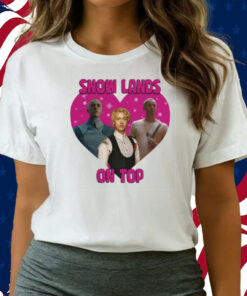 Snow Lands On Top Shirts