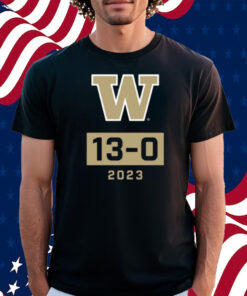 Washington Huskies Undefeated Season W 13-0 2023 Shirt