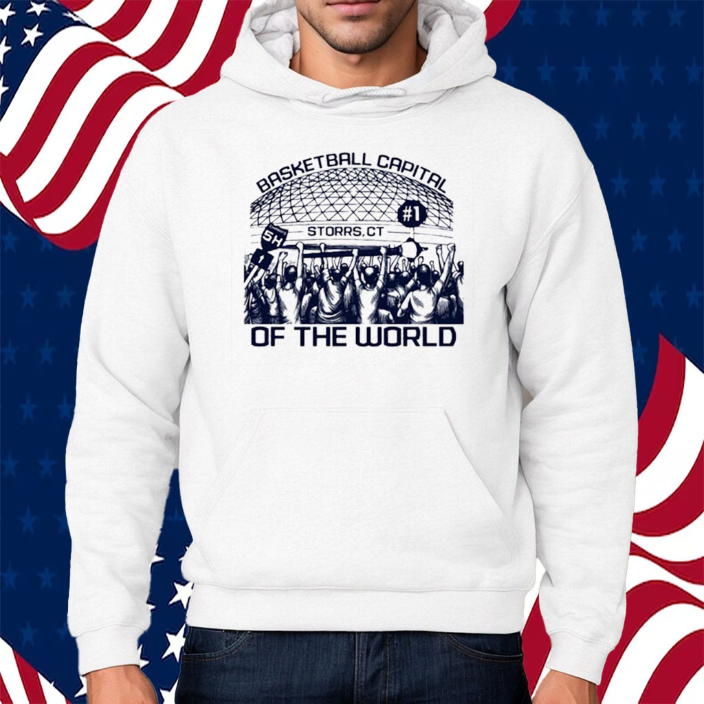 Storrs Basketball Capital Of The World Shirt Hoodie
