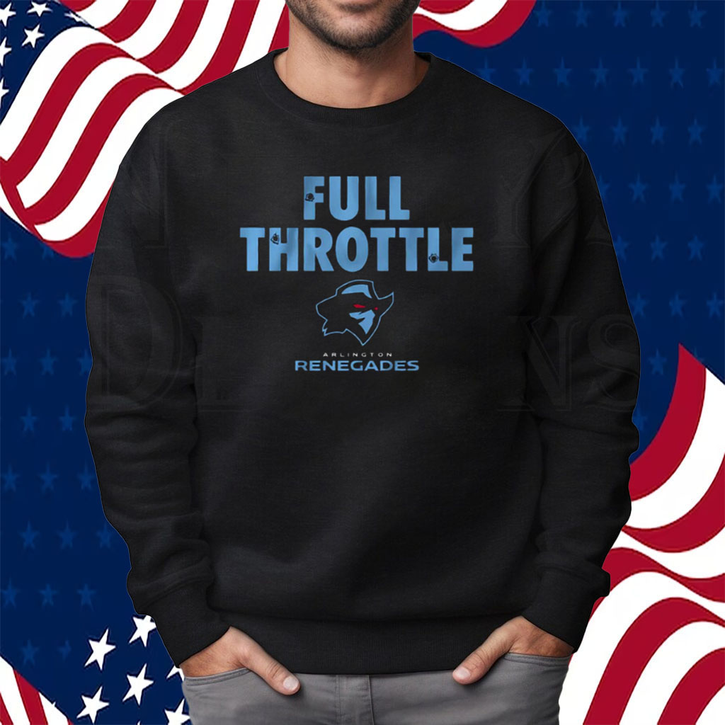 Arlington Renegades Ufl Full Throttle Shirt Sweatshirt