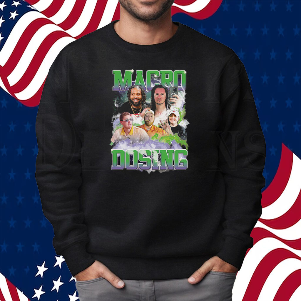 Macro Dosing Barstool Shirt Sweatshirt
