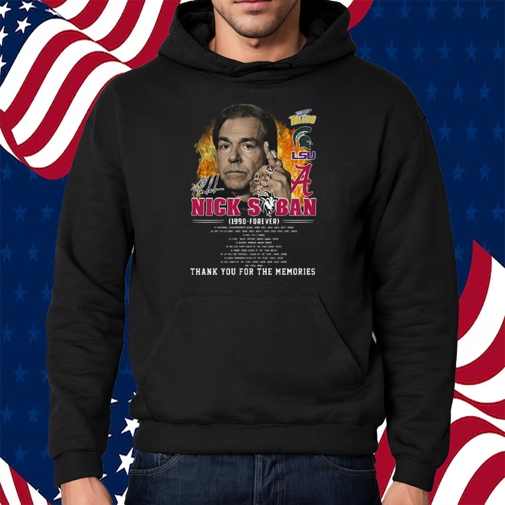 Nick Saban 1990 – Forever Thank You For The Memories Shirt Hoodie