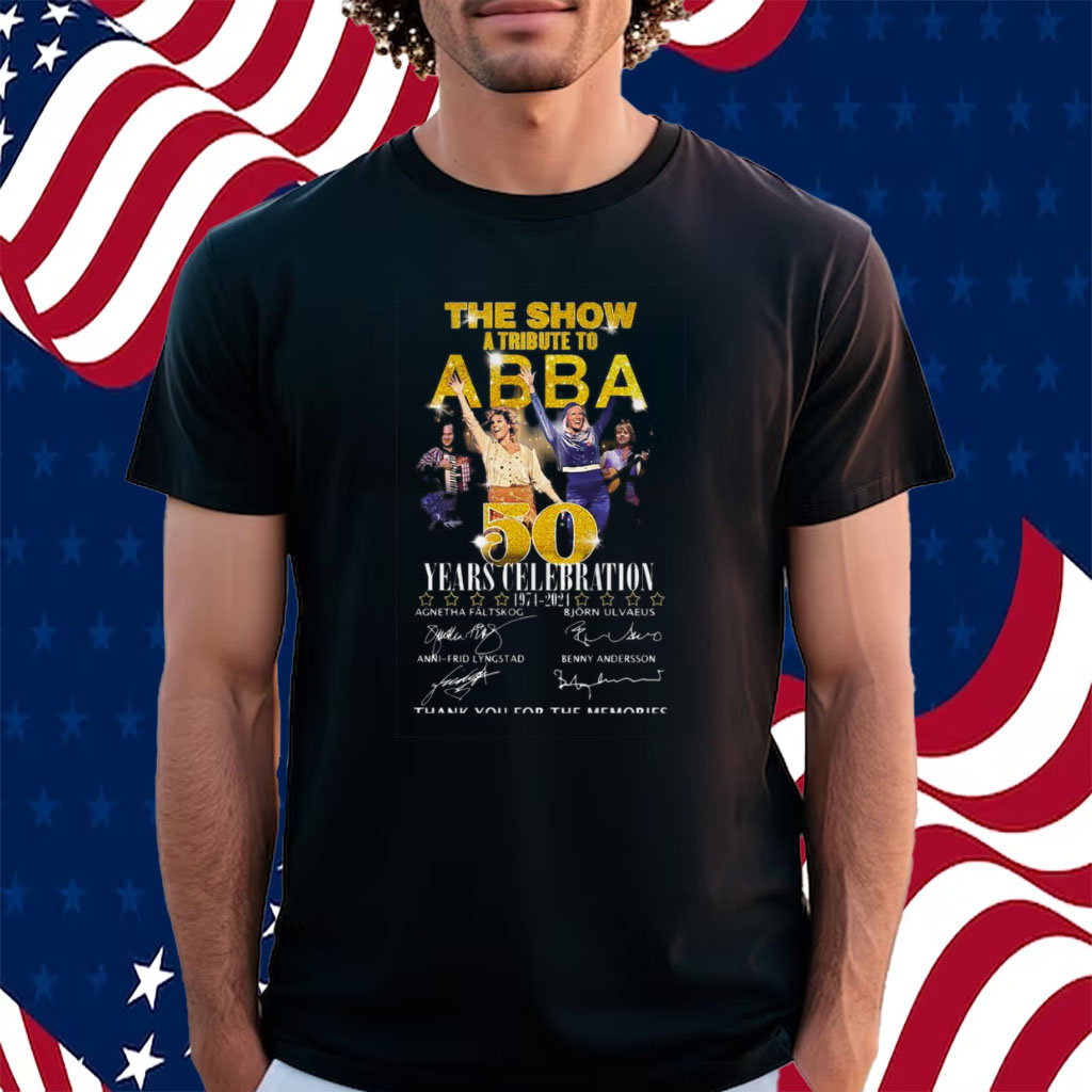 The Show A Tribute To Abba 50 Years Celebration 1974 – 2024 Thank You For The Memories Shirt