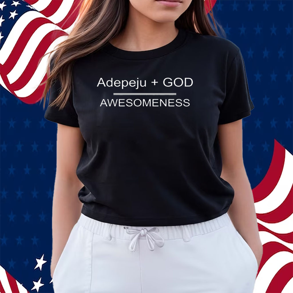 Abba's Masterpiece Adepeju God Awesomeness Shirts