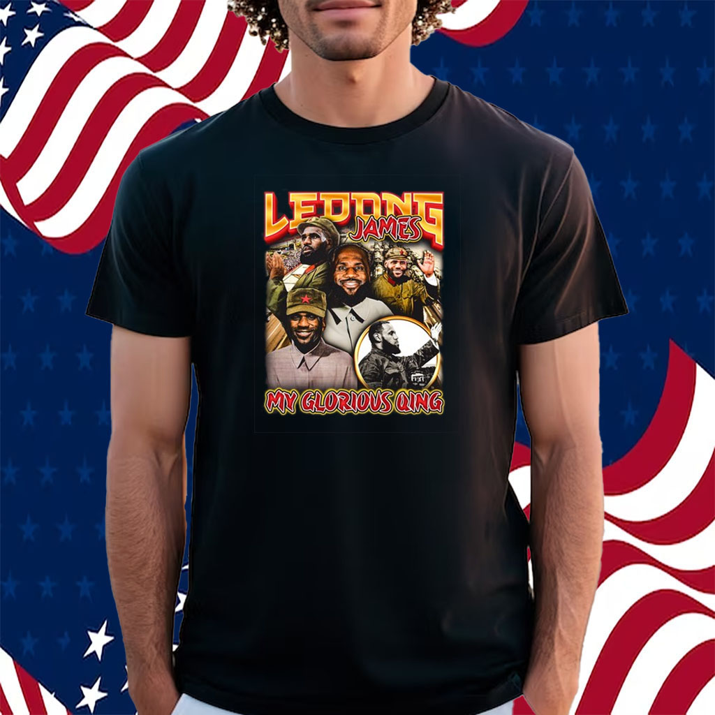 Ledong James My Glorious Qing Shirt