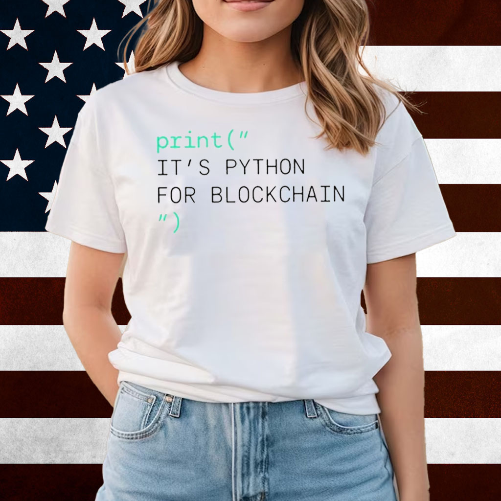 Print It’s Python For Blockchain Shirts