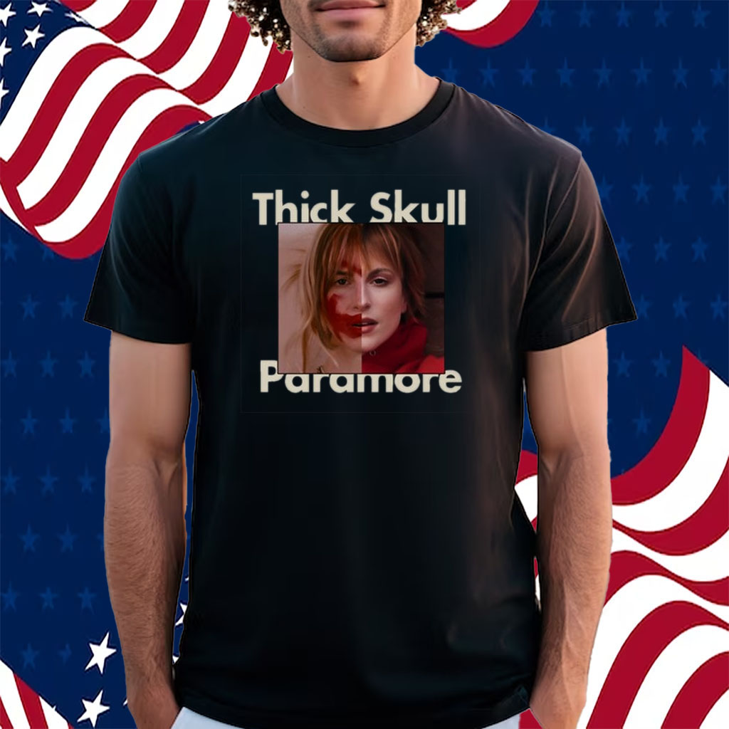 Thick Skull Paramore Shirt
