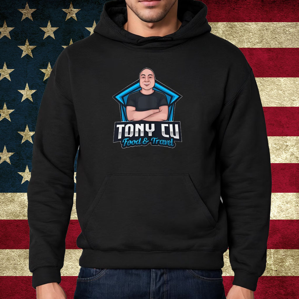 Tony Cu Food & Travel Shirt Hoodie