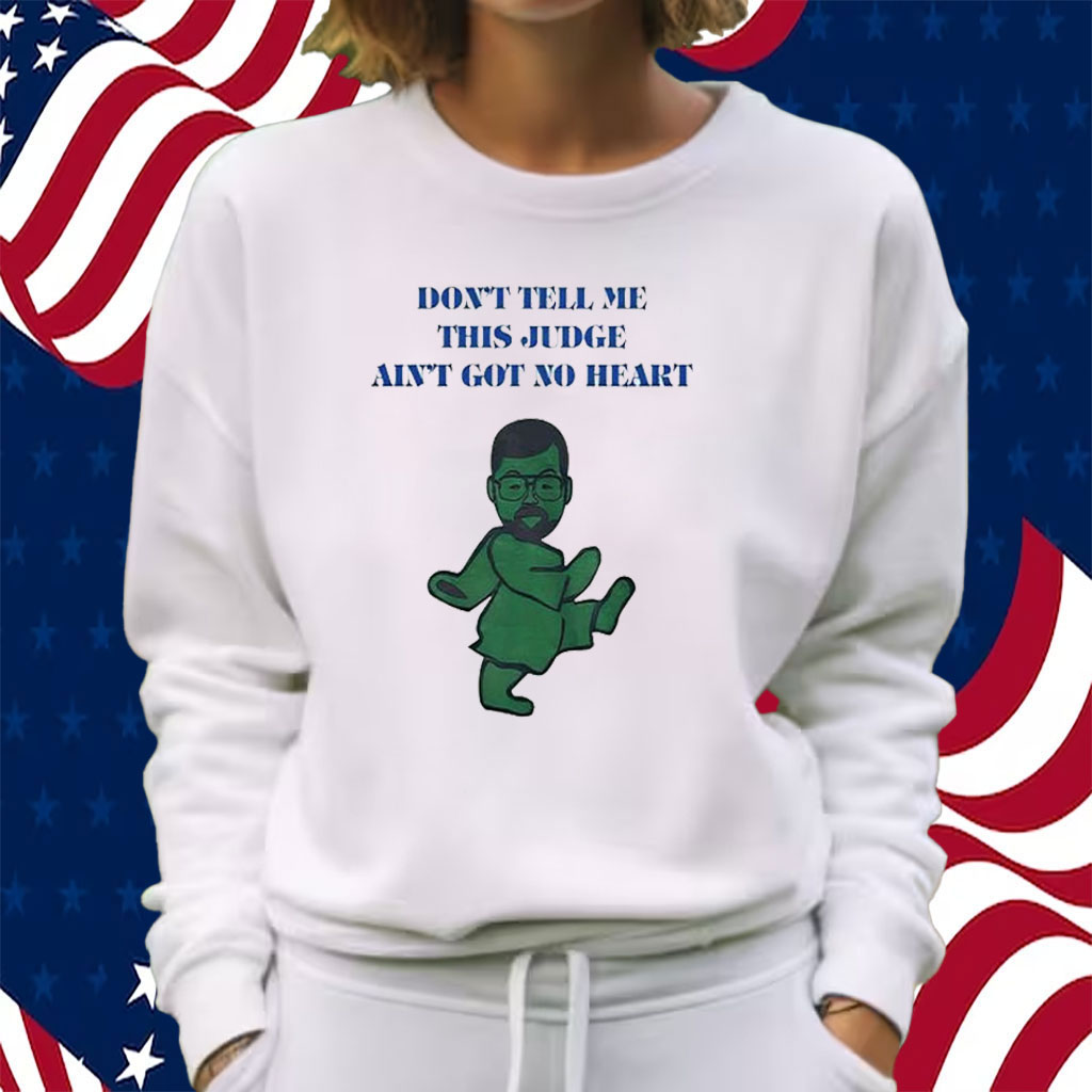 Oj Simpson Grateful Dead Don’t Tell Me This Judge Ain’t Got No Heart Shirt