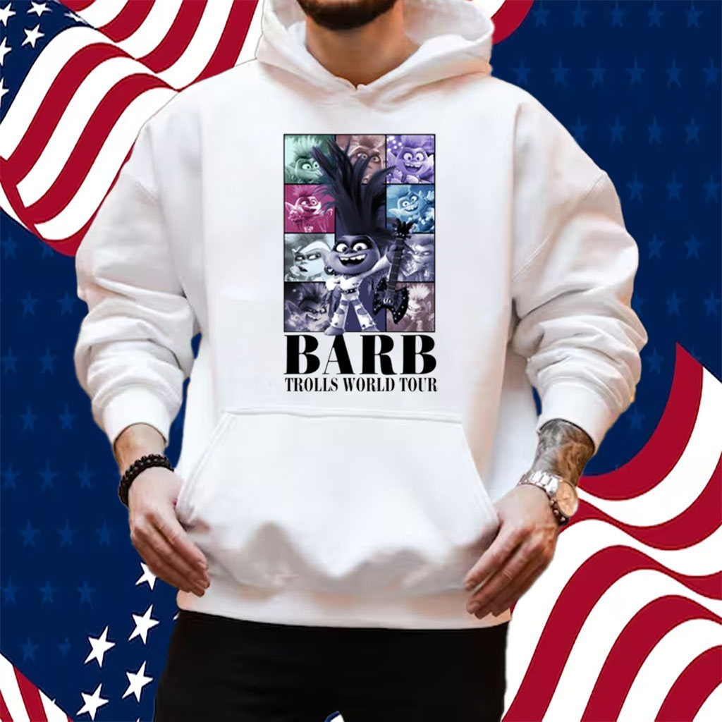 Barb Trolls World Tour Shirt Hoodie