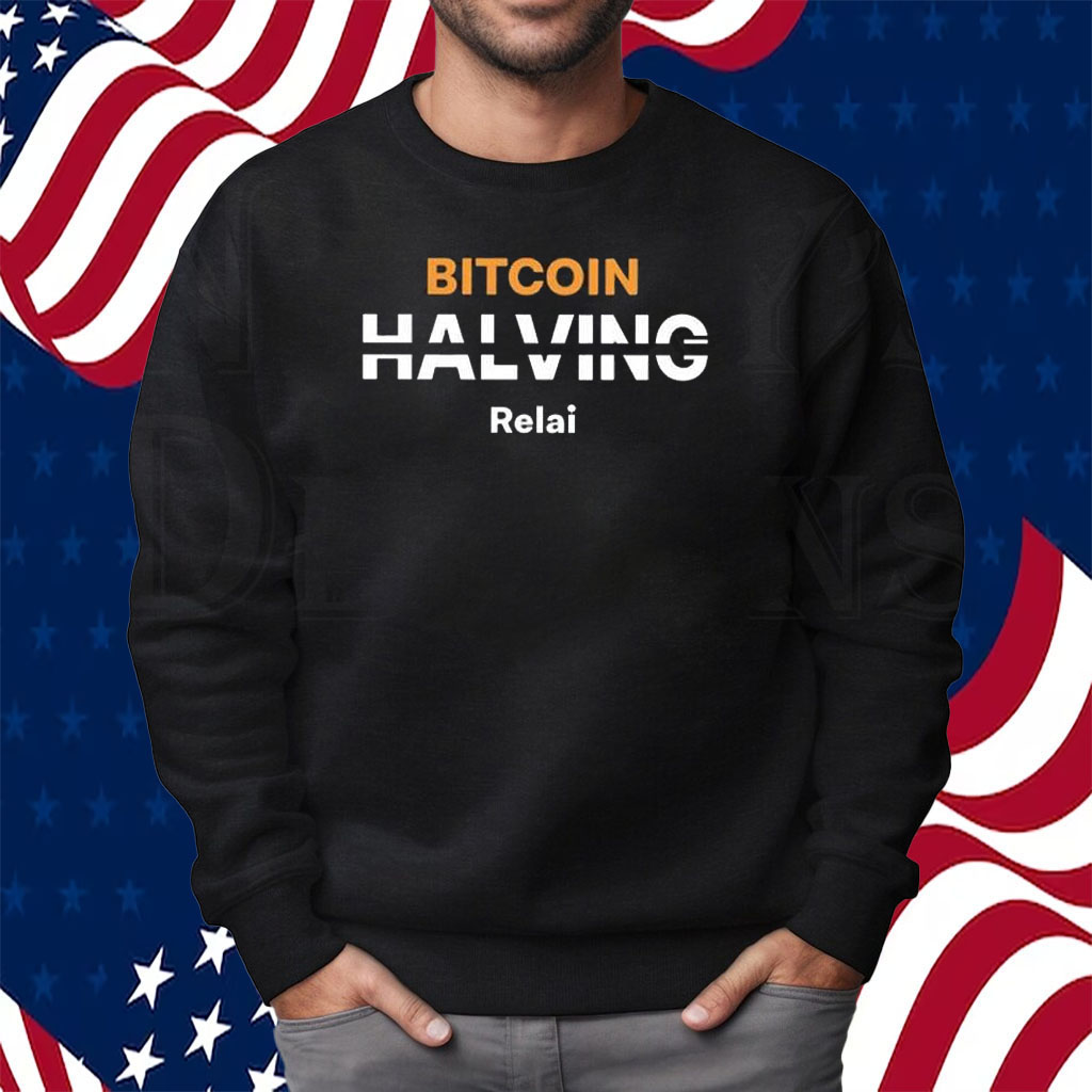 Bitcoin Halving Relai 2024 Shirt Sweatshirt