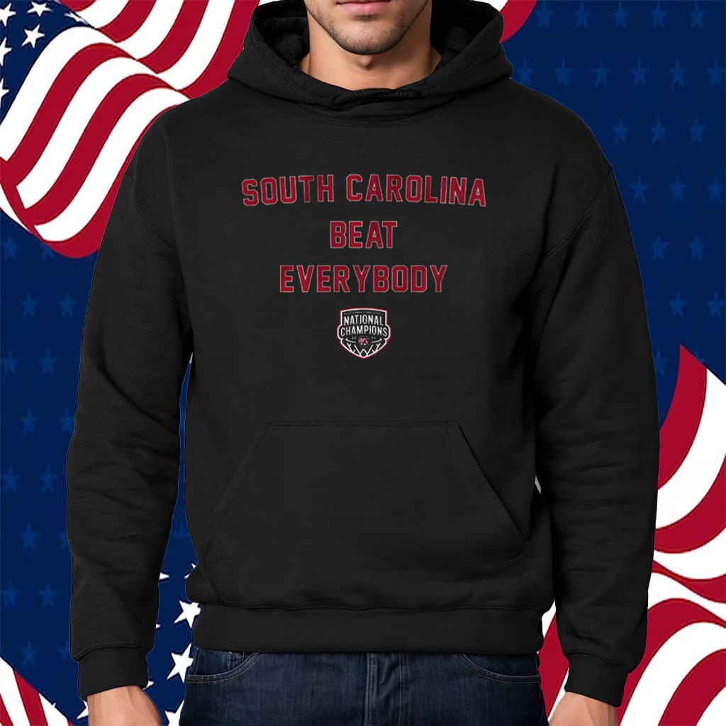 South Carolina Women's Basketball Beat Everybody Shirt Hoodie